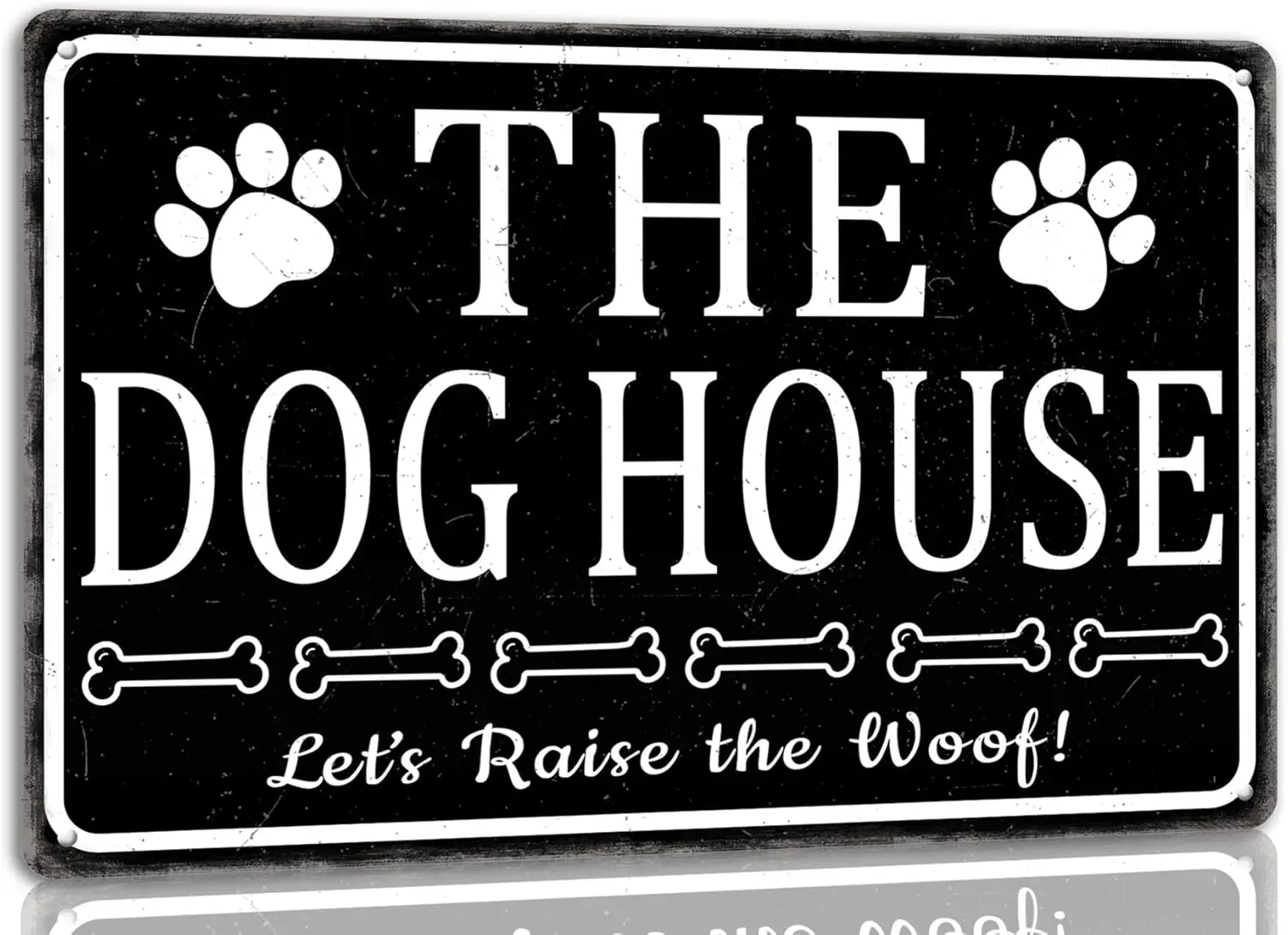 The Dog House Vintage Metal Tin Sign Let's Raise the Woof Sign Farmhouse Home Decorations Wall Art for Dog Gifts for Dog Lo sign
