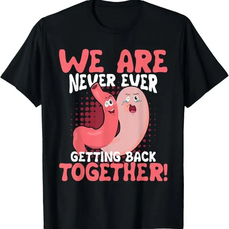 Never Ever Getting Back Together Gastric Sleeve Surgery T Shirt
