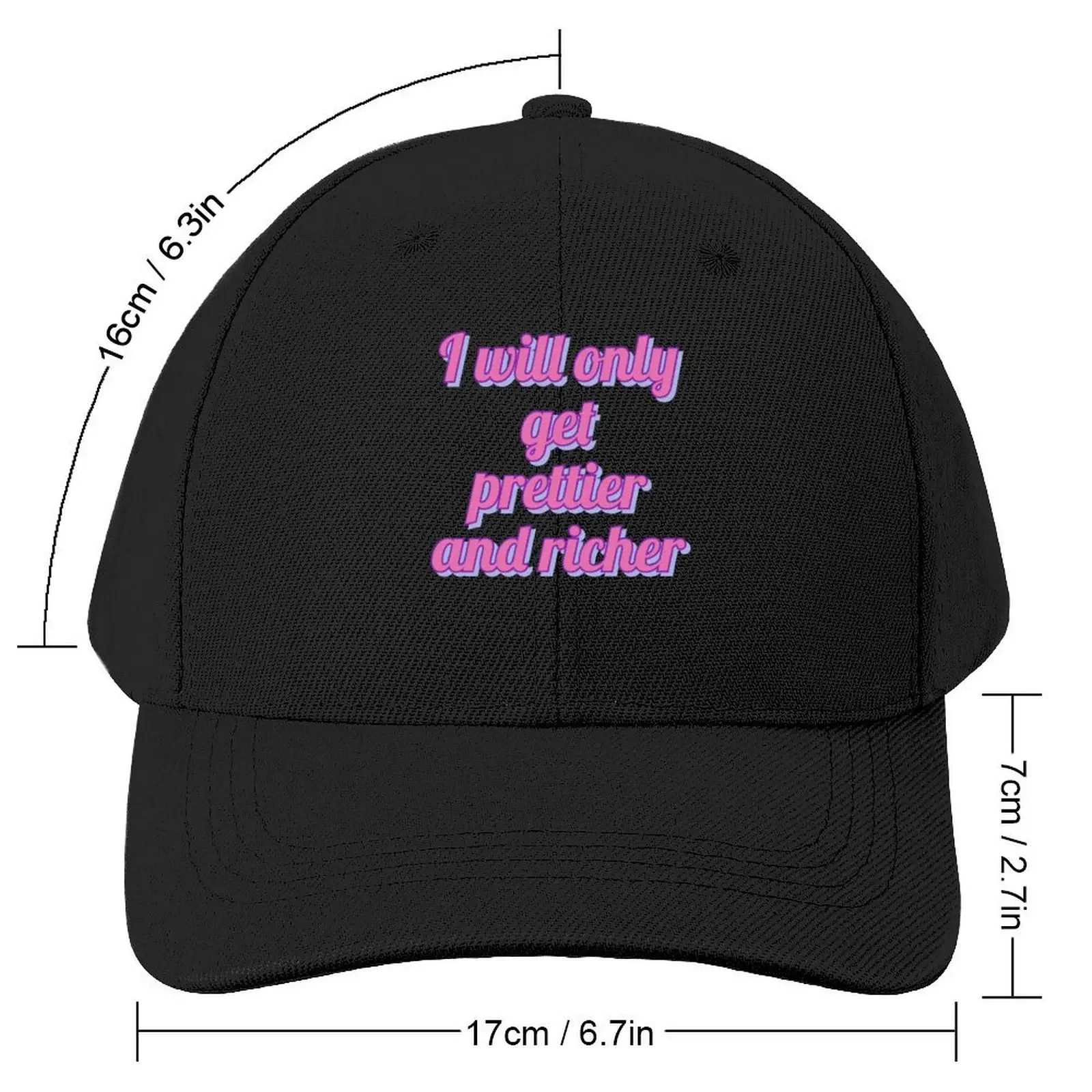 I will only get prettier and richer Baseball Cap Golf Wear black Christmas Hat Cosplay For Men Women's