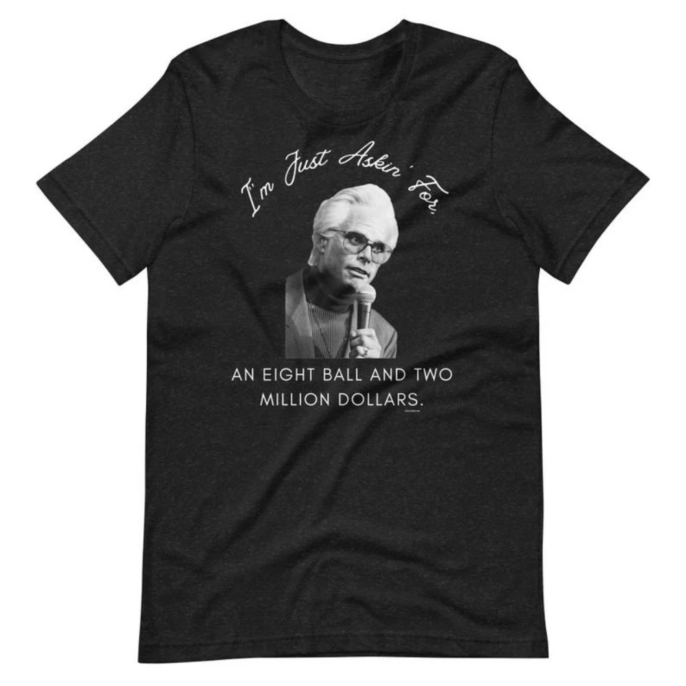 Im Just Askin Toi AN EIGHT BALL AND TWO MILLION DOLLARS.Summer Men's Fun Slogan Printed T-shirt Comfortable Personality Tops