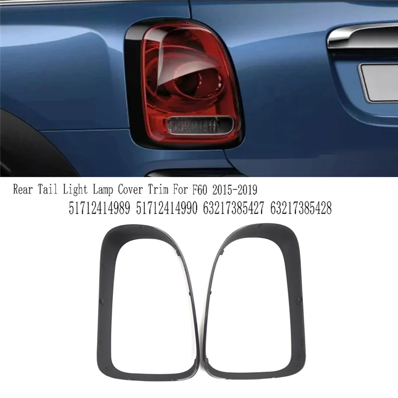 

Efficient Bright Black Rear Tail Light Lamp Cover Trim For BMW Mini Cooper Countryman F60 2015-2019 Taillight Frame 51712414989