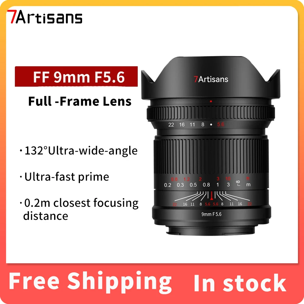 

7artisans 9mm F5.6 ASPH 132° Full Frame Cameras Lens Ultra-wide-angle Ultra-fast Prime For Nikon Z Canon RF E L Mount