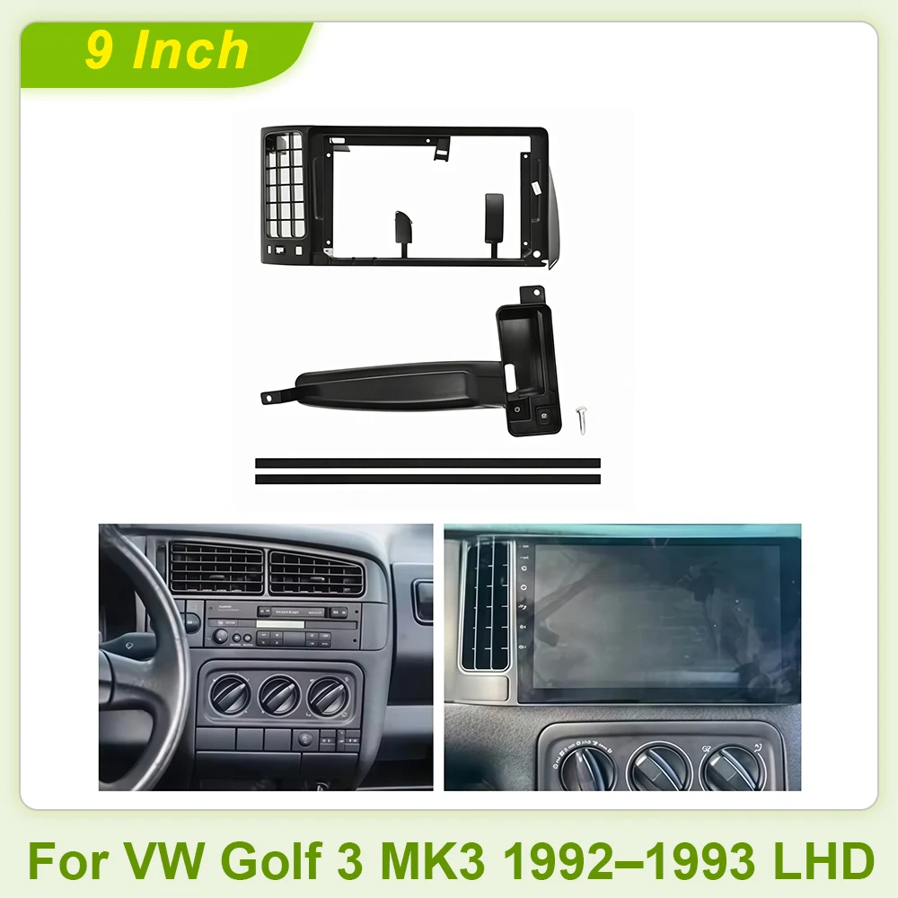 For VW Golf 3 MK3 1992–1993 LHD 9” 2DIN Car Radio Installation Dash Frame Fascia Panel