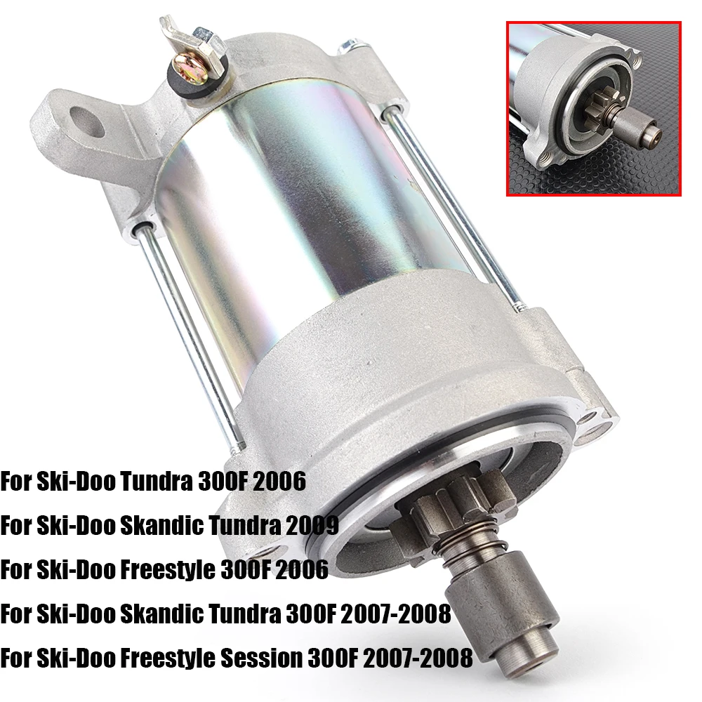 Starter Motor For Ski-Doo Freestyle / Tundra 300F 2006 Freestyle Session / Skandic Tundra 300F 2007-2008  Skandic Tundra 2009