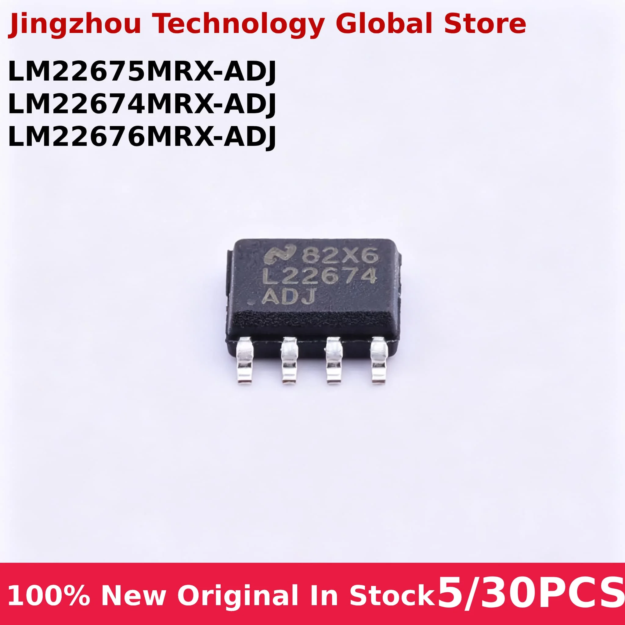 100% New 5/30PCS LM22674MRX-ADJ LM22675MRX-ADJ LM22676MRX-ADJ LM22674 LM22675 LM22676 L22674 L22675 L22676 ADJ sop8