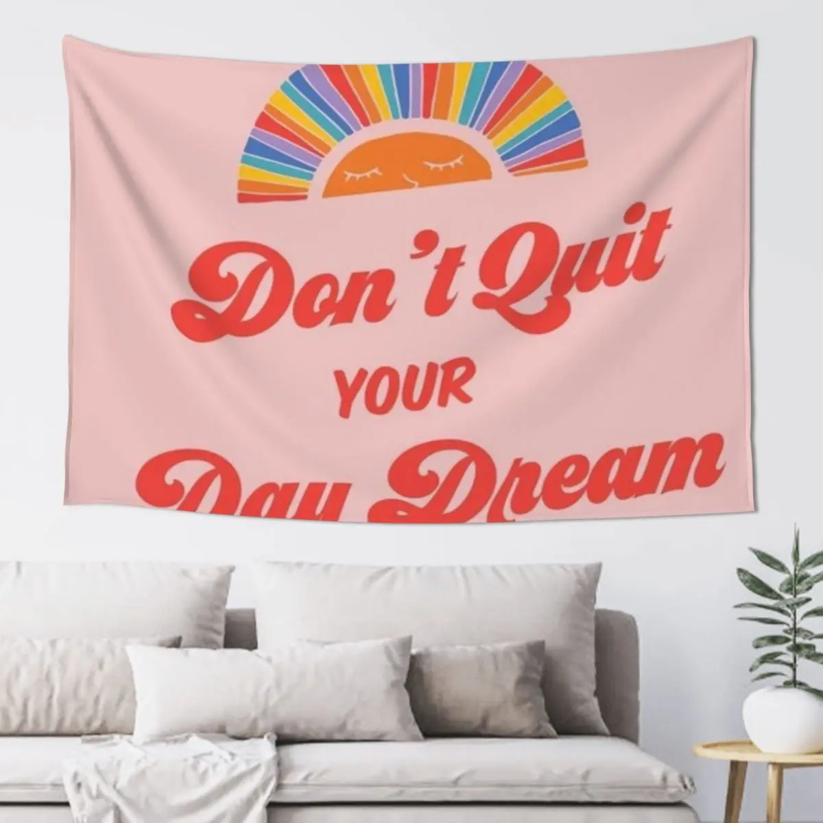 

Don't quit your day Dream Tapestry Tapete For The Wall Decorative Wall Murals Home Supplies Tapestry