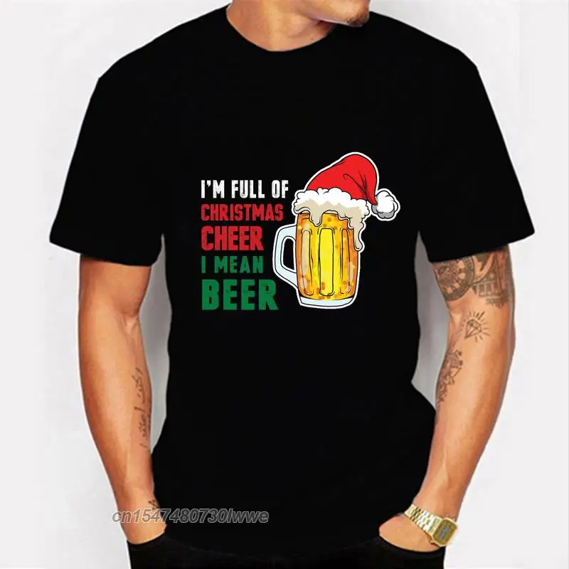 I'm Full Of Christmas Cheer I Men Beer Funny Male Lady T-Shirt Casual Basis O-Collar Black Shirt T-Shirt,Drop Ship