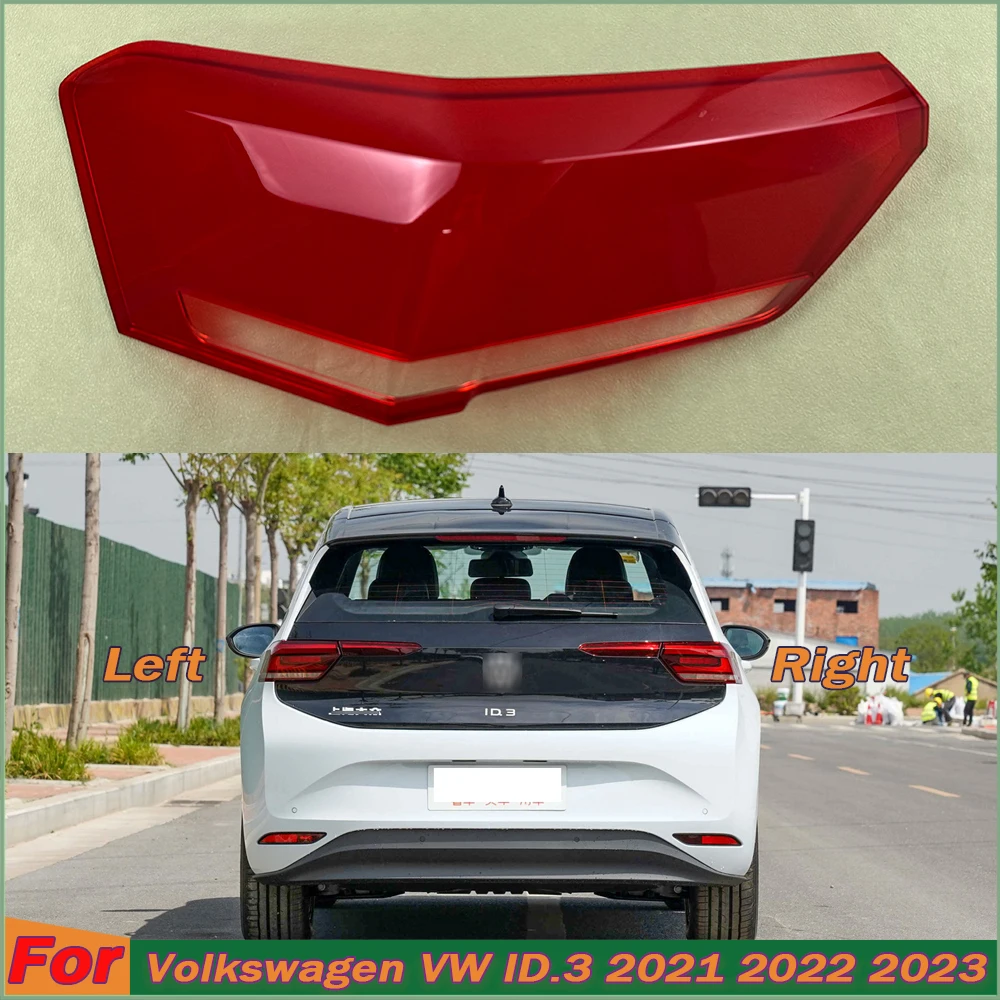 

For Volkswagen VW ID.3 2021 2022 2023 （Outside）Outer Tail Lamp Cover Rear Signal Parking Lights Shell Replace Original Lampshade