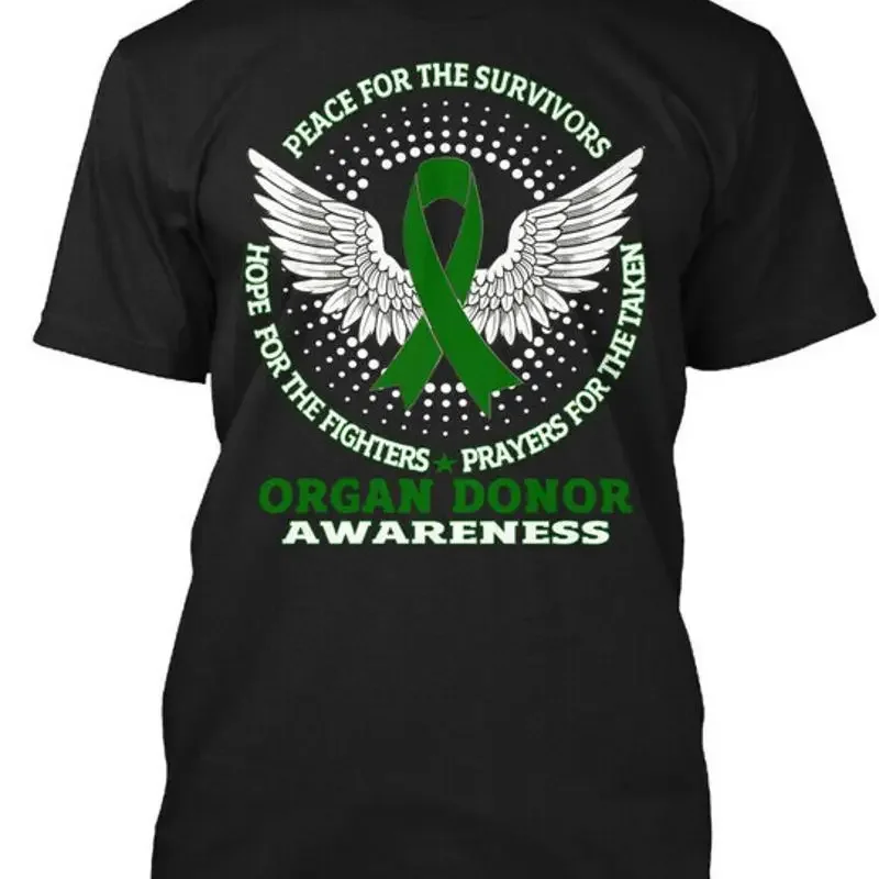 Organ Donor Awareness Month Peace For T-Shirt Made in USA Size S to 5XL
