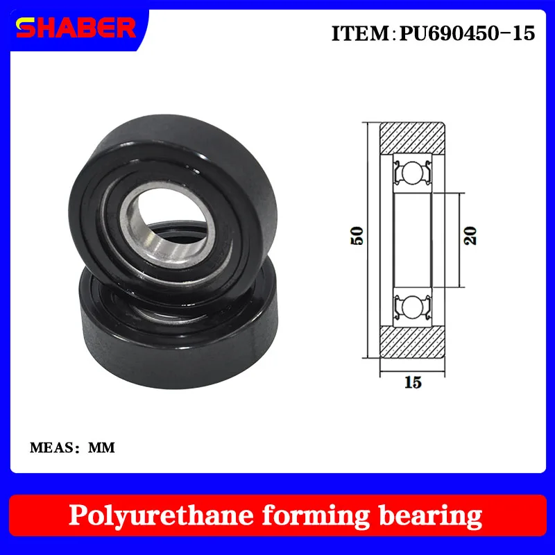 

【SHABER】Factory supply polyurethane formed bearing PU690450-15 glue coated bearing pulley guide wheel