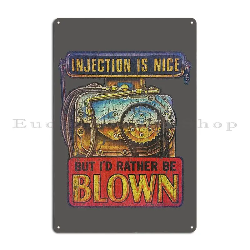 Injection Is Nice But I D Rather Be Blown Metal Plaque Poster Wall Plaque Garage Decoration Design Living Room Tin Sign Poster