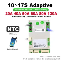 10-17S Adaptive Smart BMS Protection Board Li-ion LiFePo4 Build-in Bluetooth NTC UART 36V-60V 20A 40A 50A 60A 80A 120A Balance