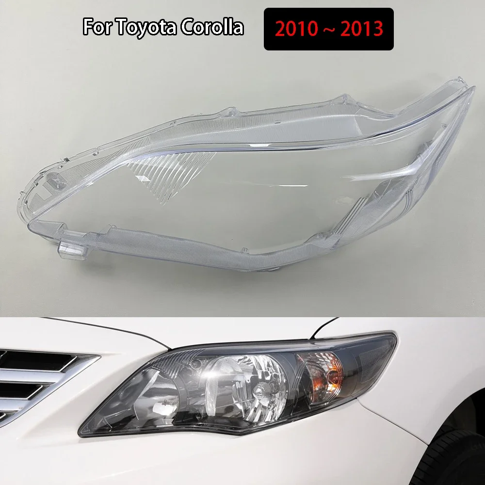 

For Toyota Corolla 2010 2011 2012 2013 Headlight Shell Lamp Shade Transparent Headlamp Cover Plexiglass Replace The Lampshade