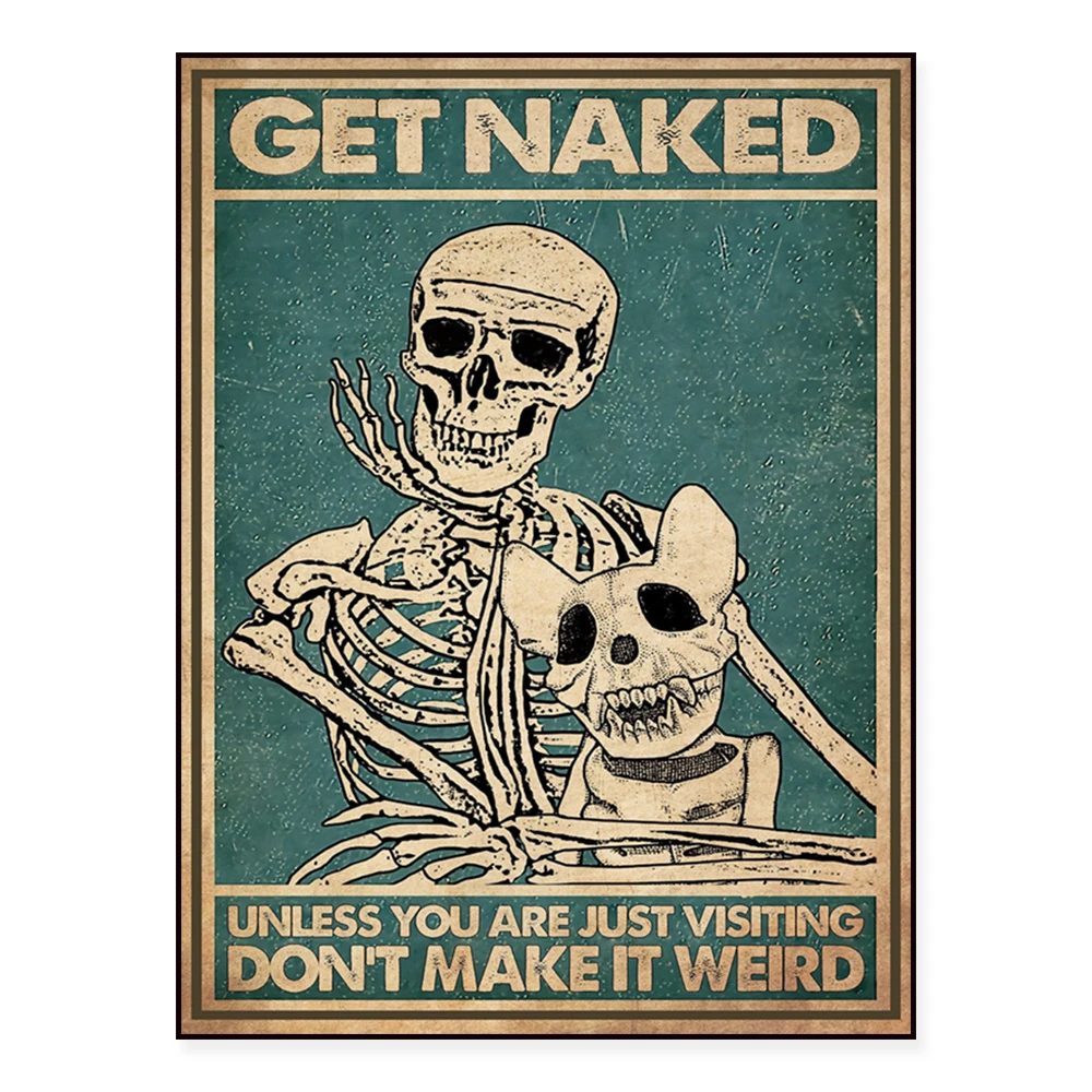 Skull Poster - Don't Make It Weird Unless You're Just Visiting, Skull Dog Print, Skull Bathroom Sign