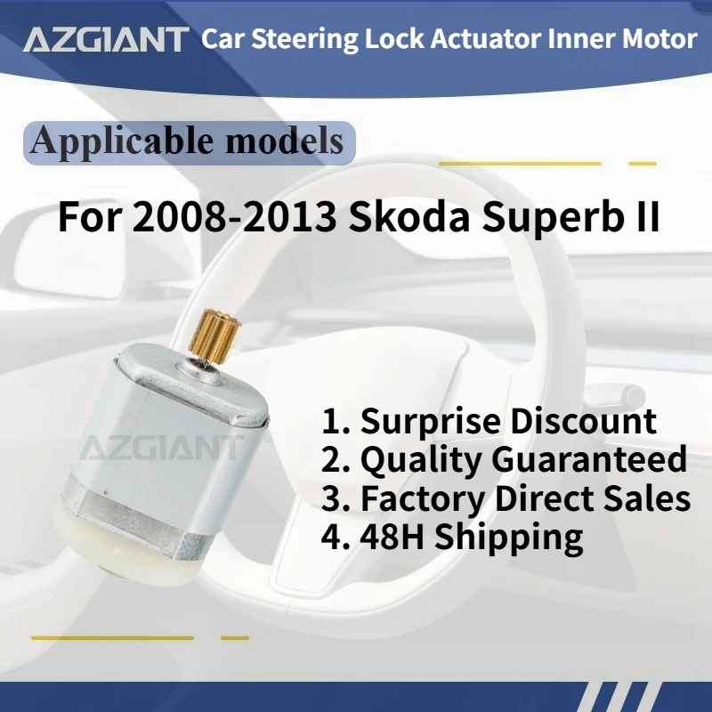 

For 2008-2013 Skoda Superb II AZGIANT Car Steering Lock Actuator Inner Motor DC 12V Brand new parts OEM Auto Accessories