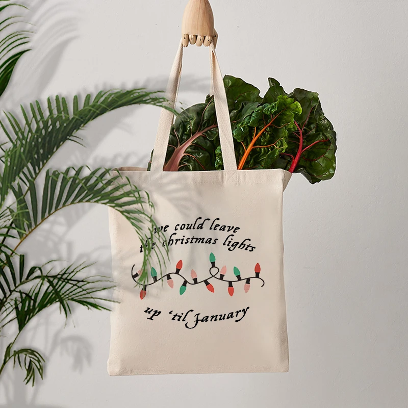 We Can Leave The Christmas Lights Up 'Til January Pattern Canvas Tote Bag XMAS Gift for Friends Sister Reusable Shopping Bag