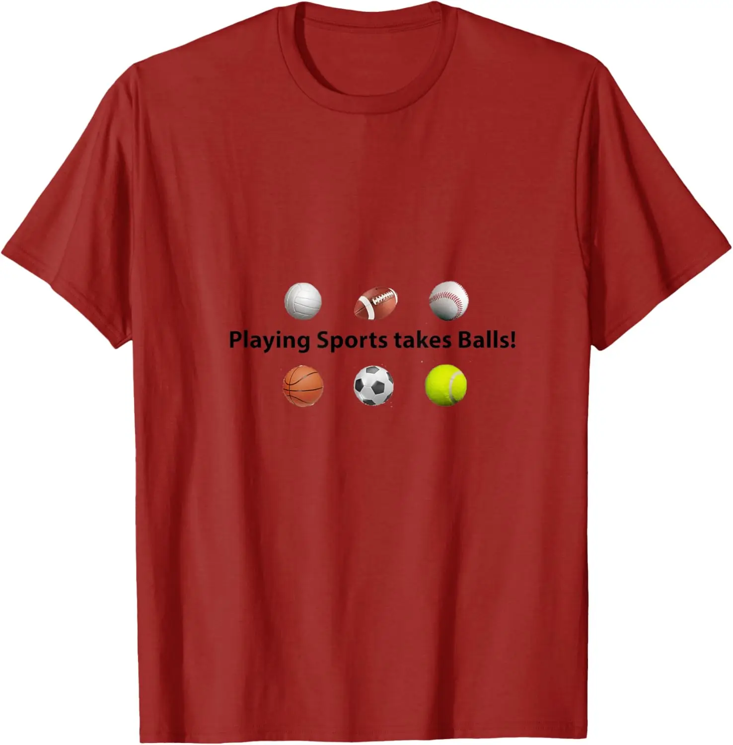 Playing Sports Takes Balls T-Shirt