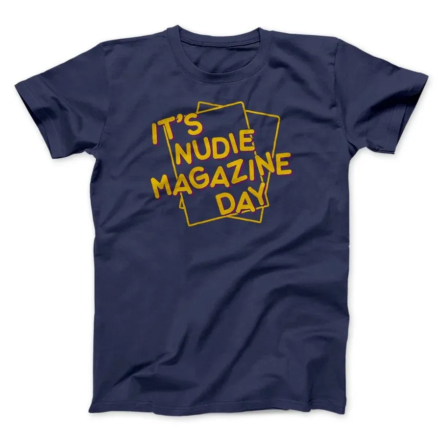 NUDIE MAGAZINE DAY FUNNY MOVIE MEN/UNISEX T-SHIRT Graphic Print Casual Tee Shirts  Slogan Graphic Print Tops Tees Shirts