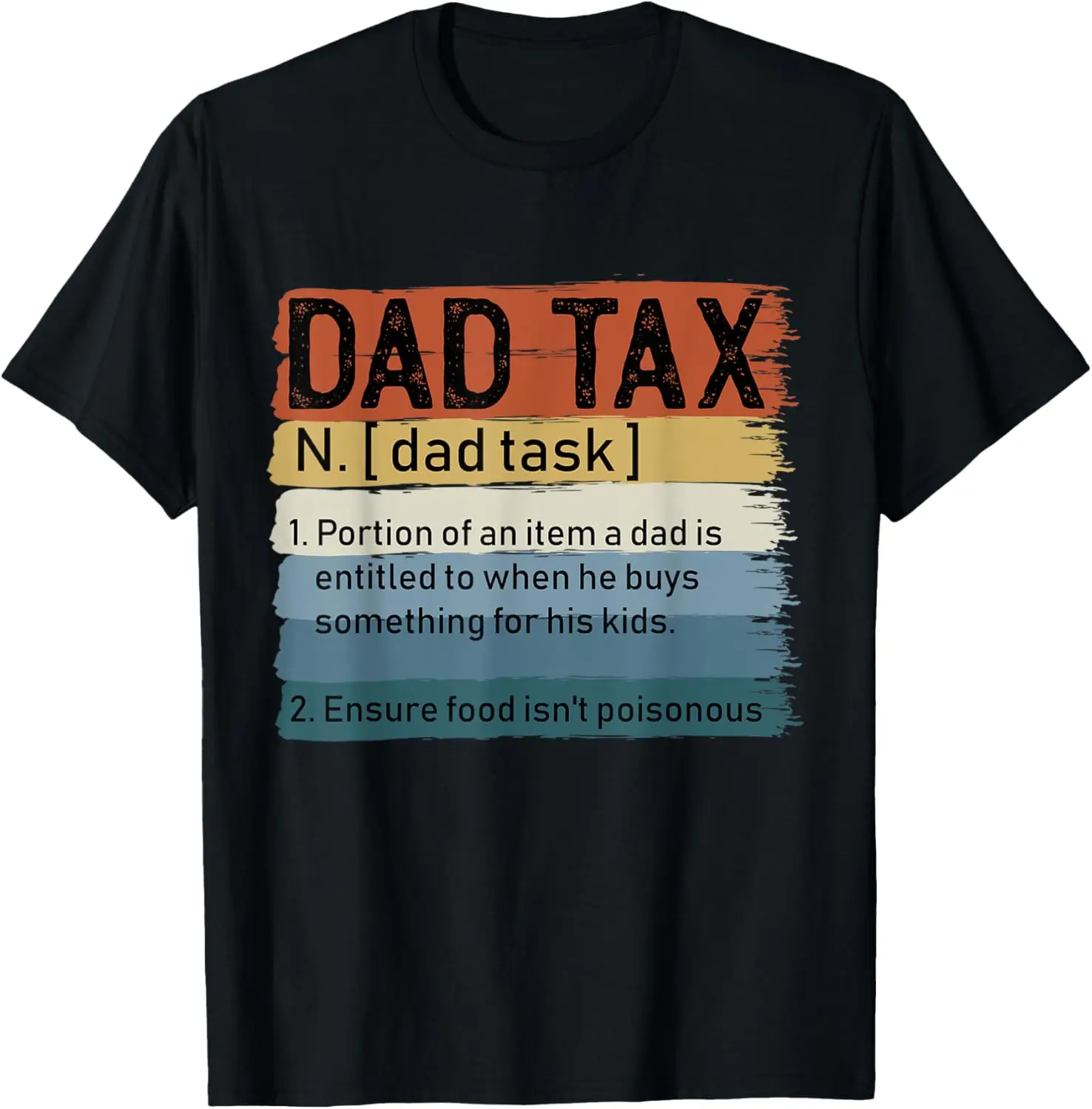 Mens Dad Tax Sarcastic Fathers Day Awesome Dads Definition T-Shirt