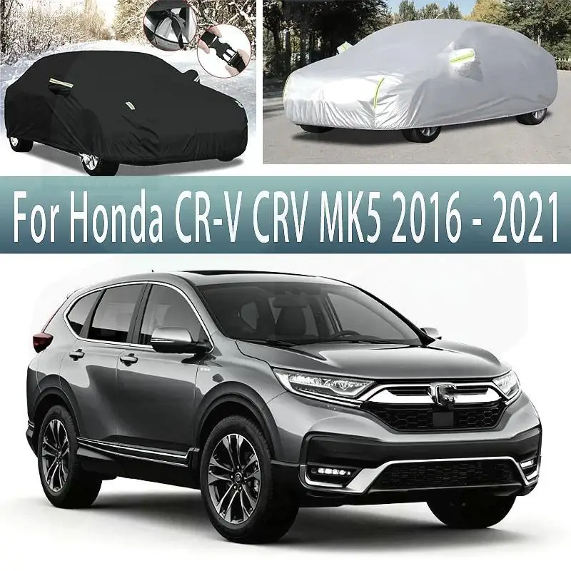

For Outdoor Protection Full for Honda CR V 2016-2021 Waterproof Dustproof Exterior Car Covers