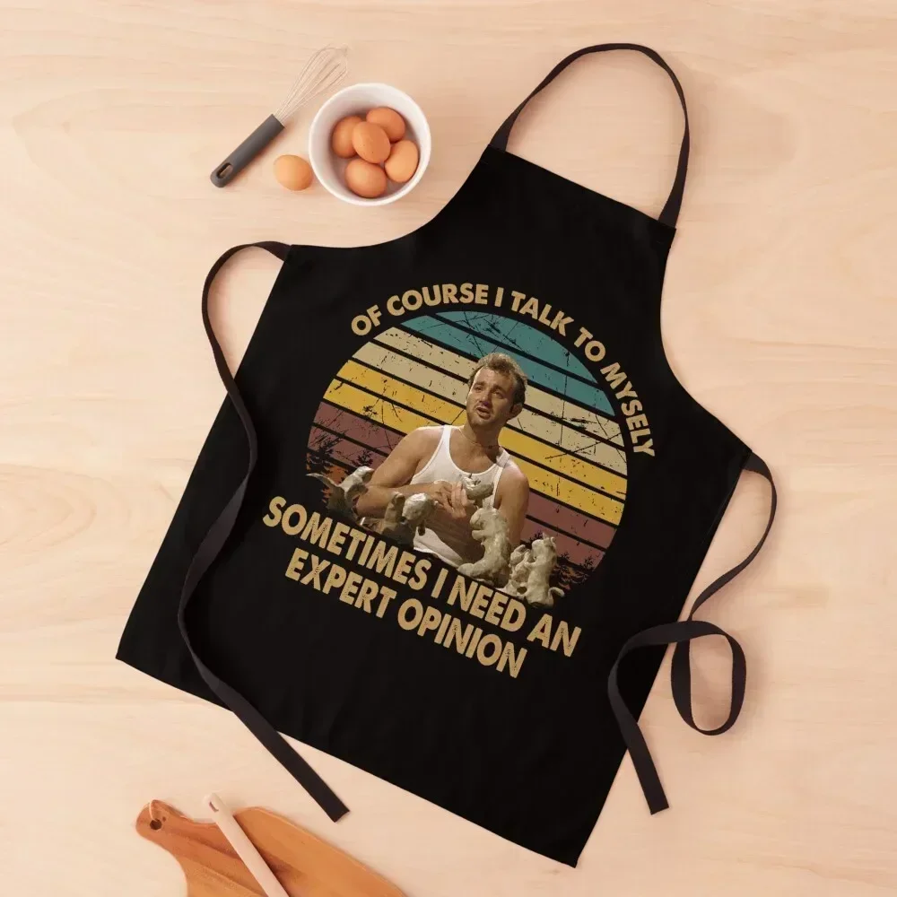 

Of Course I Talk To Mysely Sometimes I Need An Expert Opinion Apron with personal logo Sexy painting Things For The Home Apron