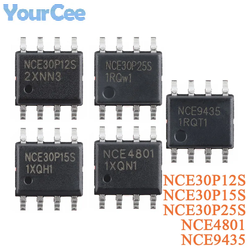 10Pcs NCE30P12S NCE30P15S NCE30P25S NCE4801 NCE9435 SOP-8 30V 12A 15A 25A 5A 5.1A P-Channel MOSFET Enhanced Power Chip