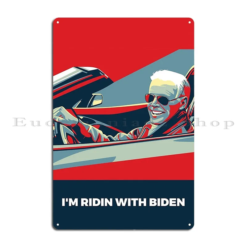 I M Ridin With Biden Metal Sign Club Bar Iron Painting Vintage Wall Decor Tin Sign Poster