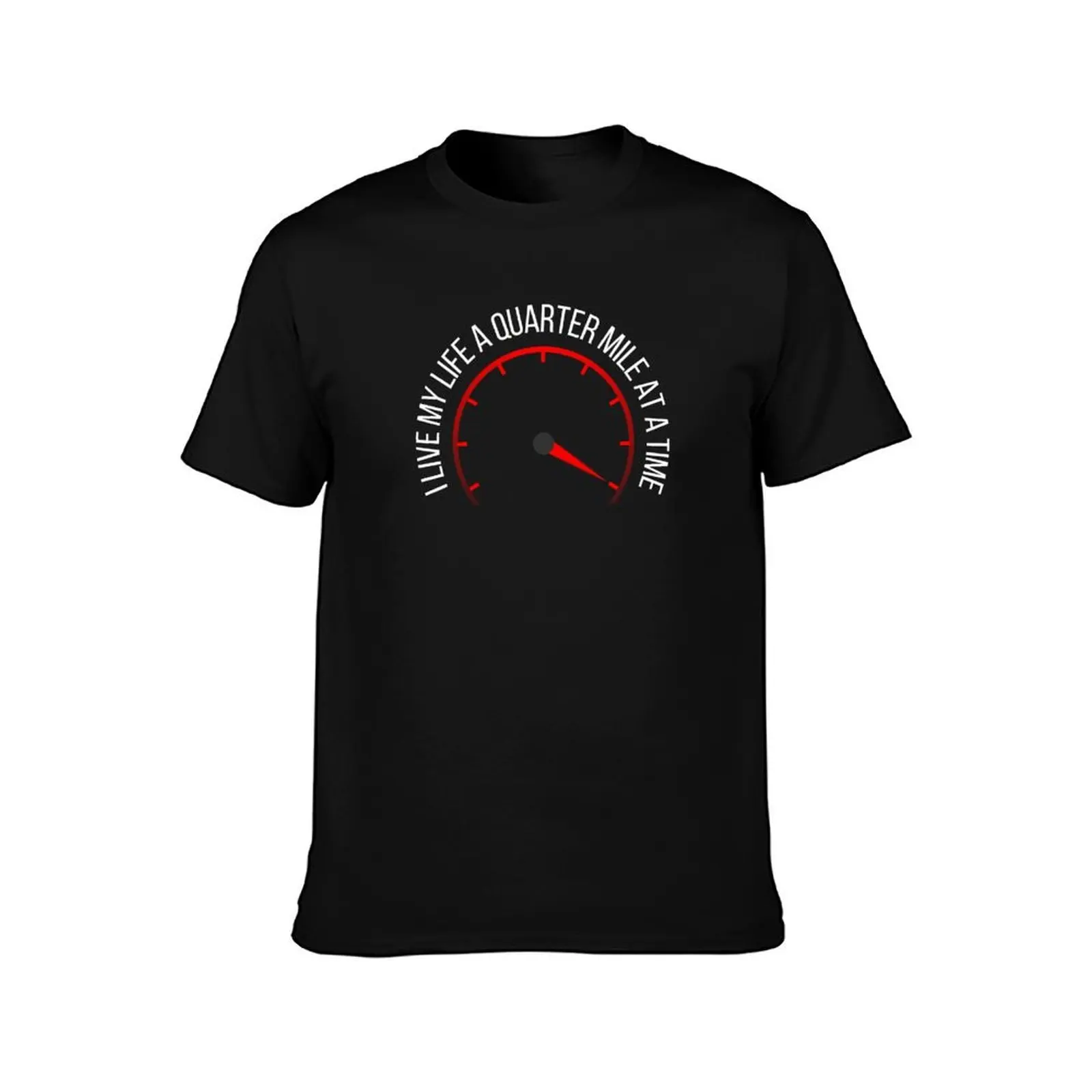 I Live My Life a Quarter Mile at a Time T-Shirt, Summer Casual Cotton Tee, Oversized Streetwear Tops, Vintage Graphic Print