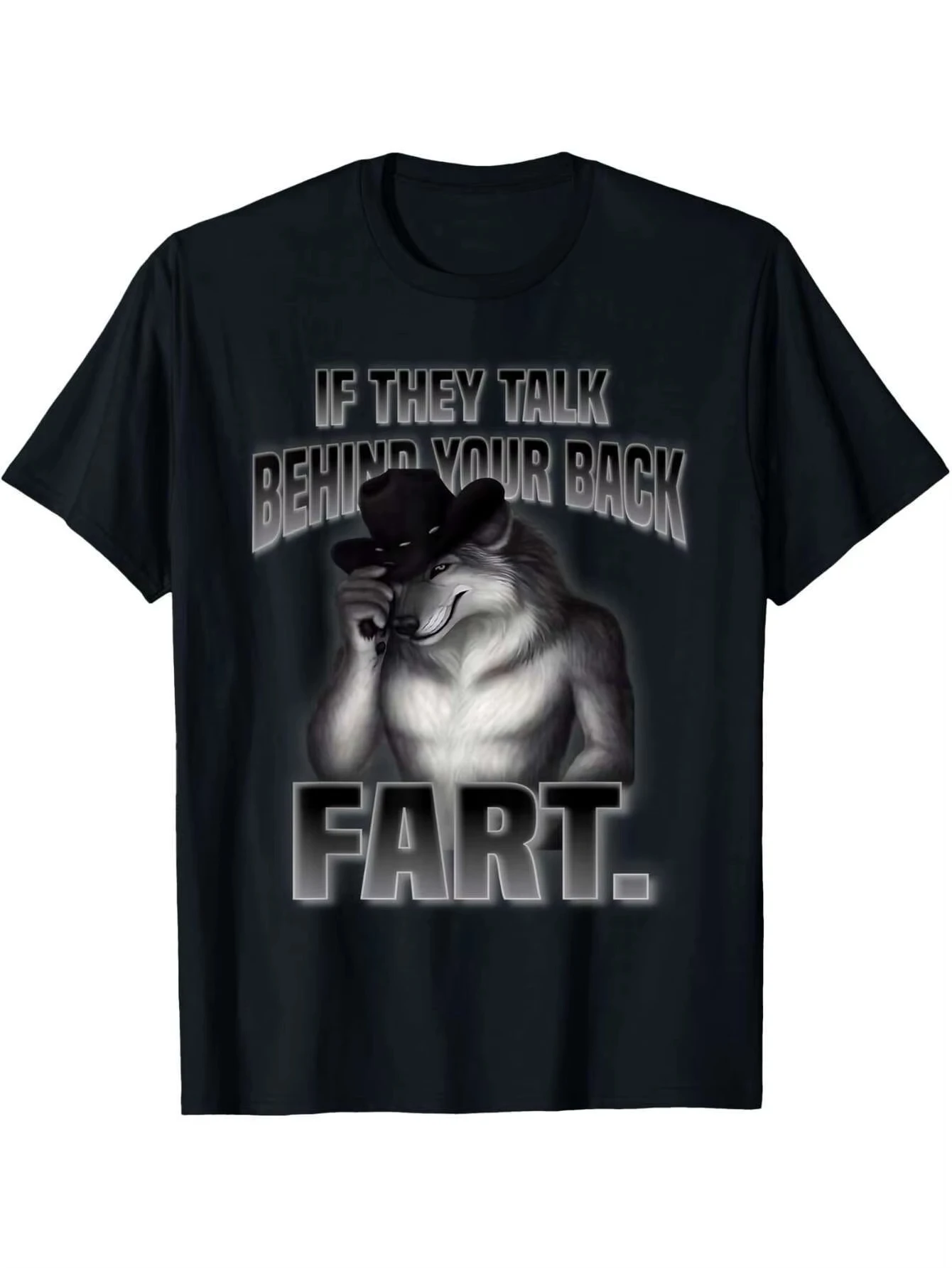 

Humorous "If They Talk Behind Your Back" Fart Meme Men's T-Shirt Cotton Comfortable & Breathable Graphic T Shirts