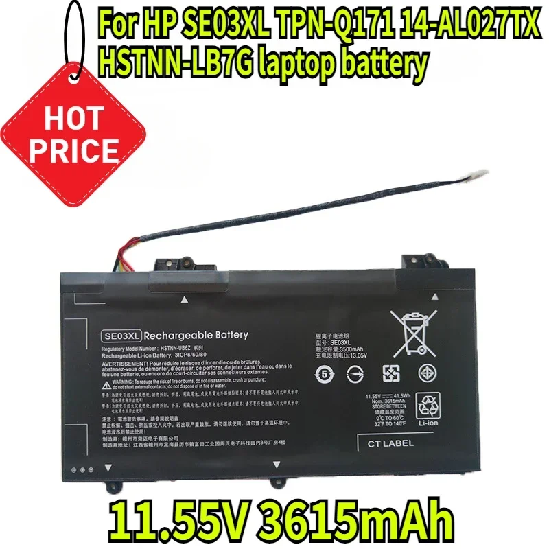 

11.55V 3615mAh for HP SE03XL TPN-Q171 14-AL027TX HSTNN-LB7G Laptop Battery