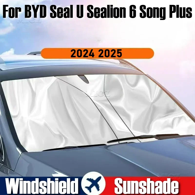 

Car Styling For BYD Seal U Sealion 6 Song Plus 2024 2025 Car Windshield Sunshade Cover Anti UV Protection Auto Parts