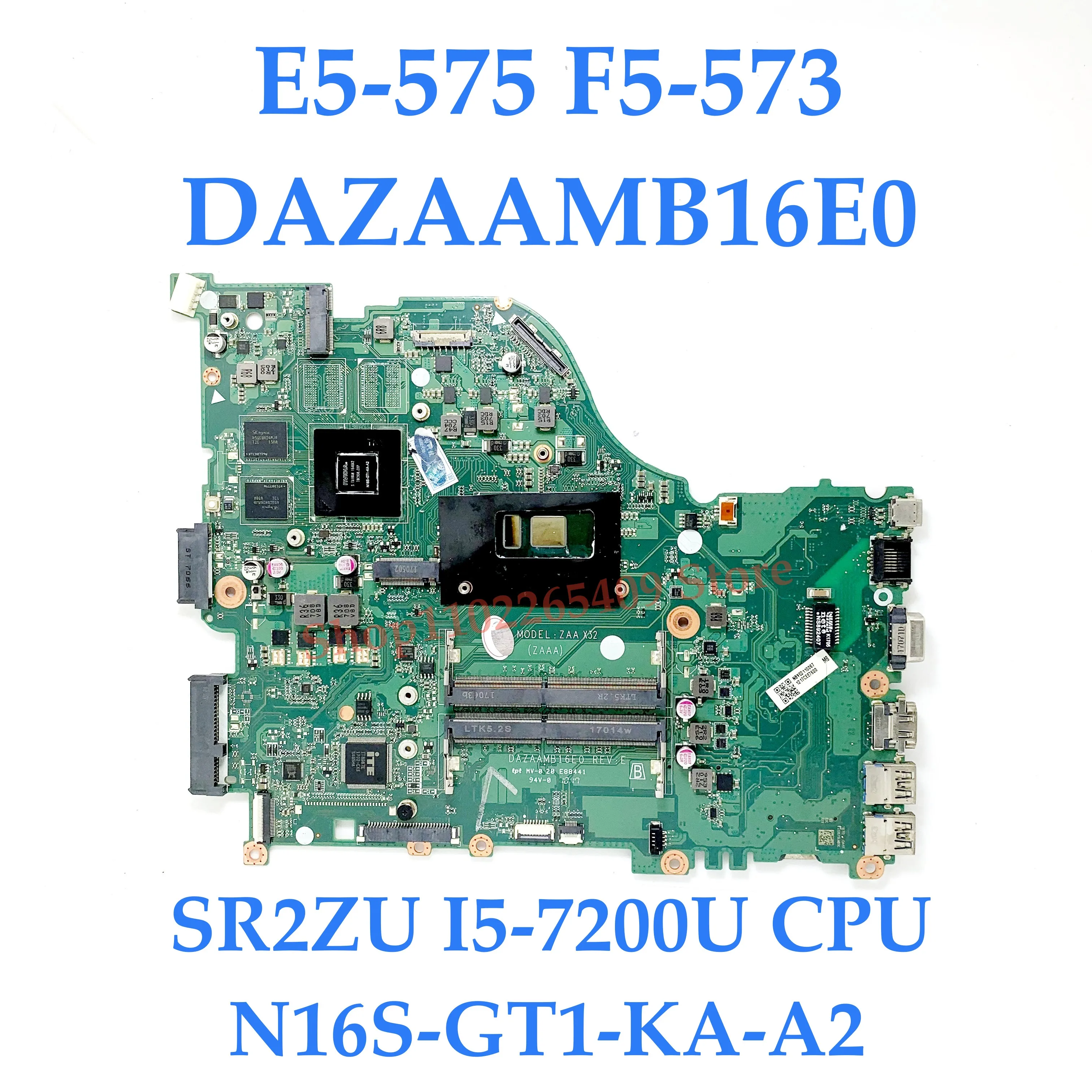 DAZAAMB16E0 With SR2ZU I5-7200U CPU N16S-GT1-KA-A2 GT940MX For ACER E5-575 E5-774G F5-573 F5-573G Laptop Motherboard 100% Tested