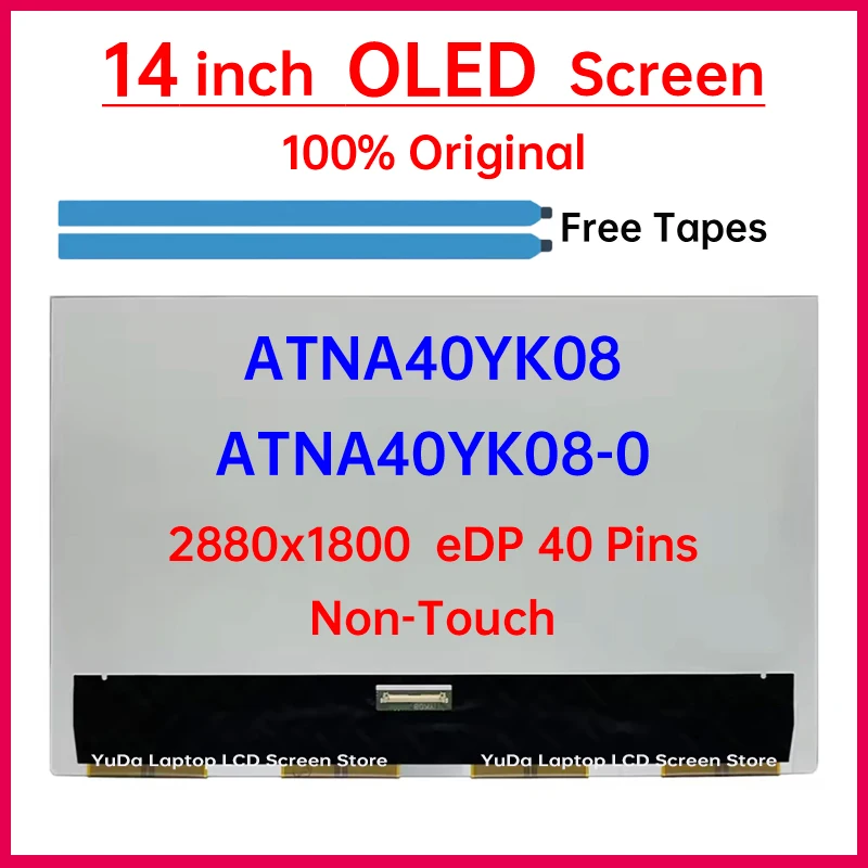 

14-дюймовый ЖК-экран OLED для ноутбука ATNA40YK08 ATNA40YK08-0 для Lenovo ThinkBook 14p G3 ARH, матричная панель дисплея 2880x1800 eDP, 40 контактов