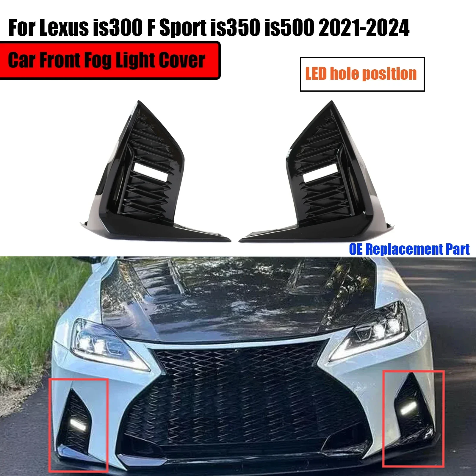 

Для Lexus is300 F Sport is350 is500 2021-2024 Автомобильная передняя противотуманная фара, крышка автомобильных аксессуаров, комплект кузова со светодиодным положением отверстия