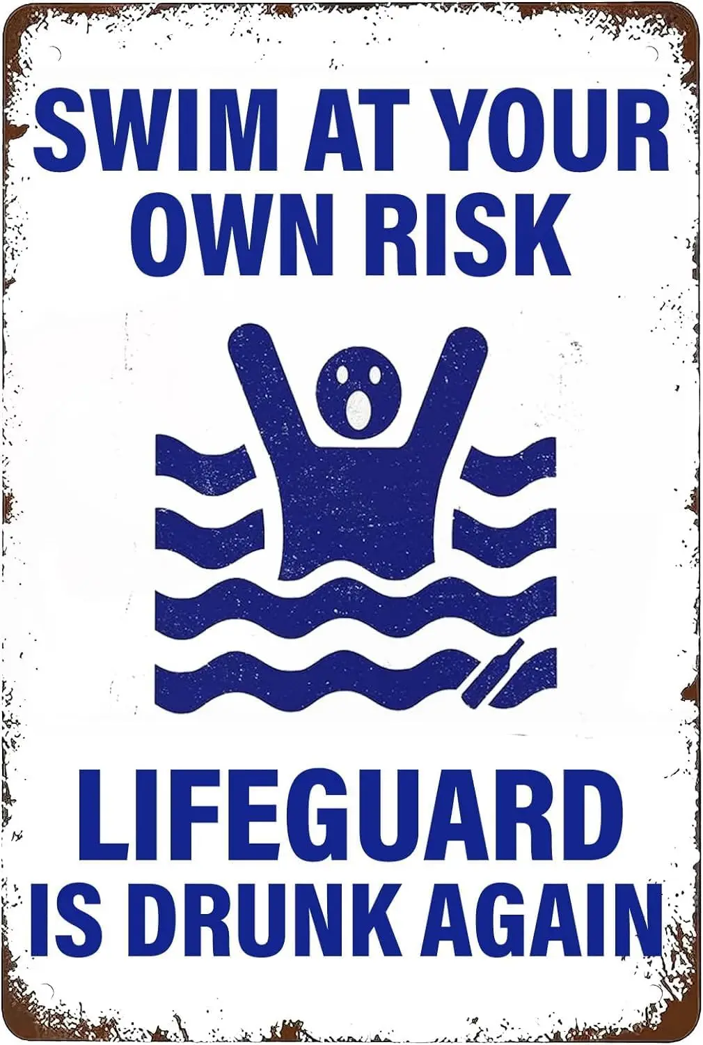 Metal Tin Sign Swimming Pool Warning Signs,Swim At Your Own Risk Lifeguard Is Drunk Again Pool Rules Poster Wall Decor Funny for