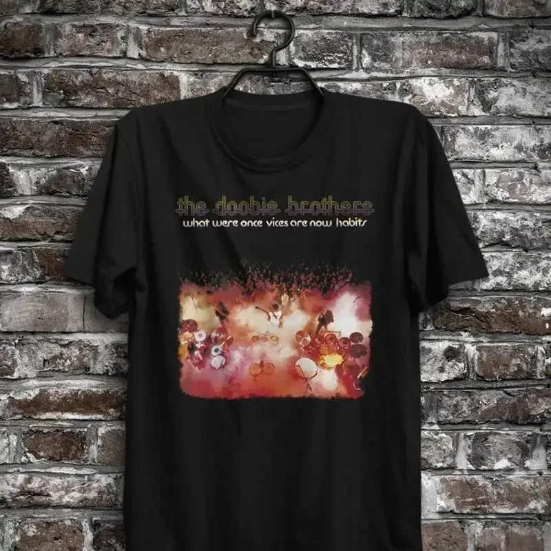 What Were Once Vices Are Now Habits Patrick Simmons The Doobie Brothers T Shirt
