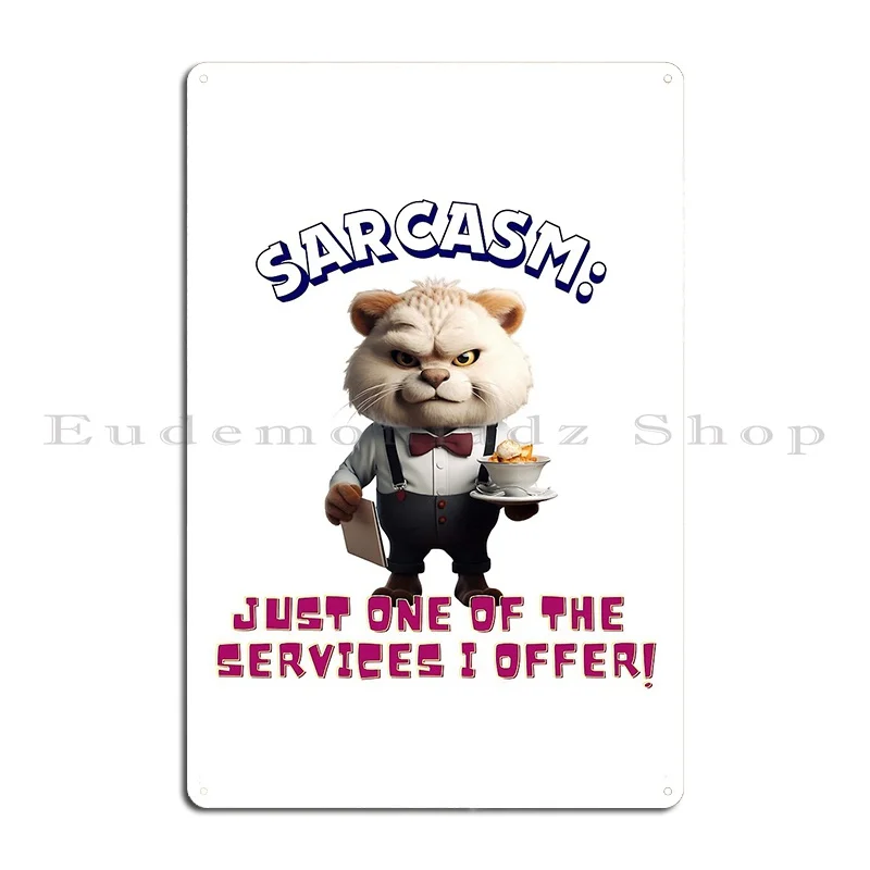 Sarcasm Services Metal Sign Designer Garage Mural Wall Decor Wall Mural Tin Sign Poster