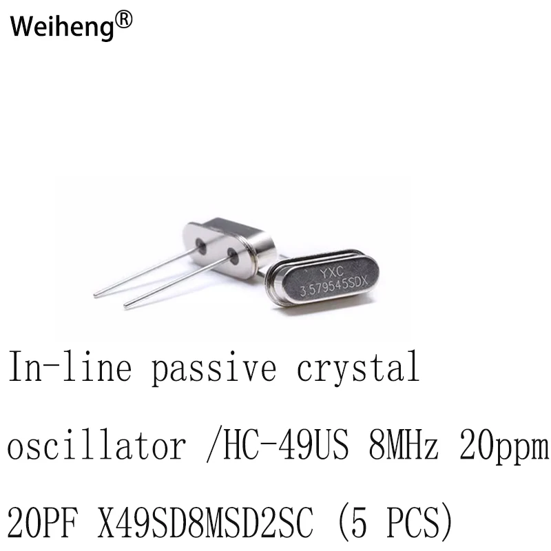 

100Pcs In-line Passive Crystal Oscillator /HC-49US 8MHz 20ppm 20PF X49SD8MSD2SC 5PCS