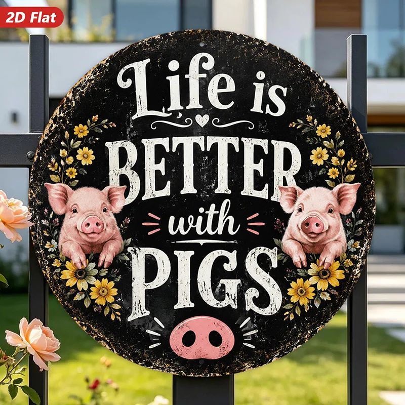 2D Flat, 1pc Life Is Better with Round Metal Sign Wall Art, Ideal for Kitchen Office Study, Home Decor, Pink Pig Faces, Rustic B