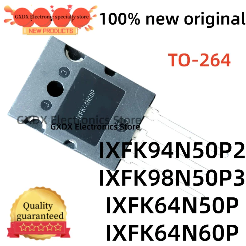 5-10Uds nuevo original IXFK94N50P2 IXFK98N50P3 IXFK64N50P IXFK64N60P TO264 Special field effect tube for inverter controller
