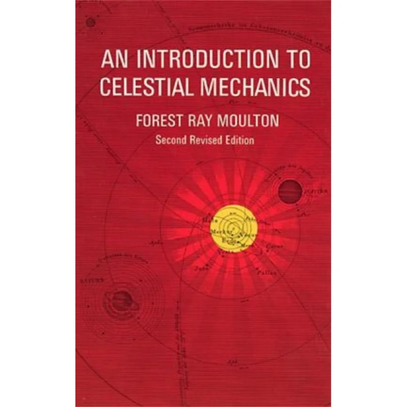 

An Introduction To Celestial Mechanics Revised FR Moulton Dover Publications 9780486646879 Book