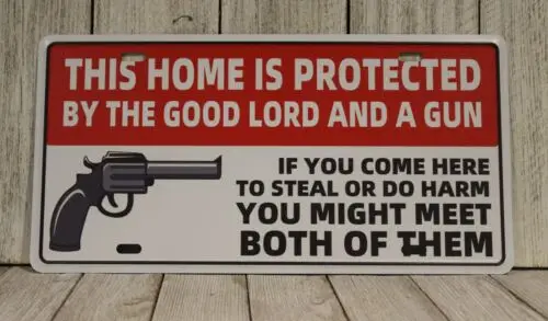 Warning Sign This Home is Protected by The Good Lord and a Gun Owner Tin Metal