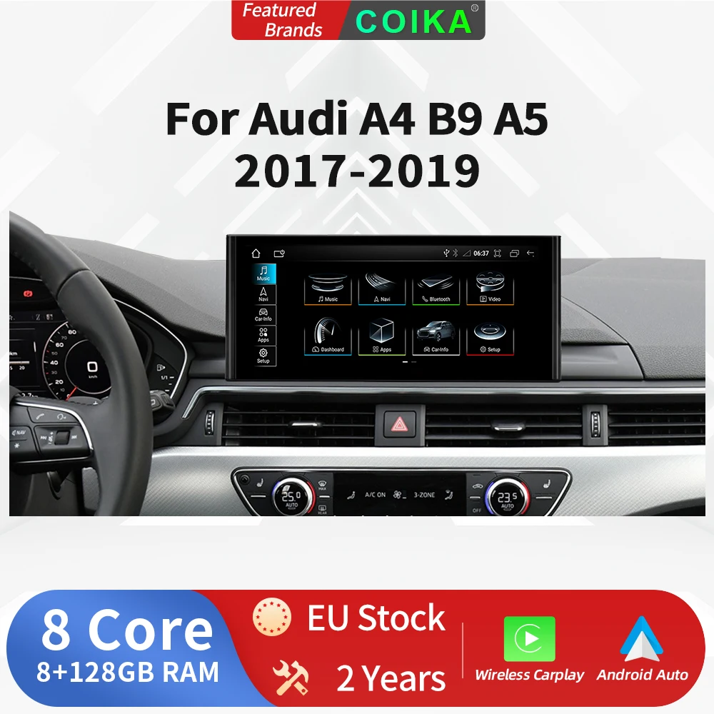 COIKA Auto Radio For Audi A4 B9 A5 2017-2019 SIM USB Wireless Carplay WIFI BT Google Android Car Multimedia Display Screen Unit