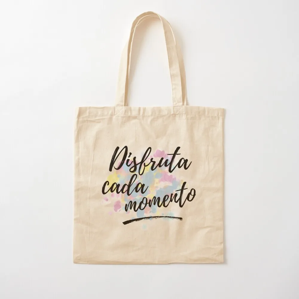 

Disfruta Cada Momento I Spanish Quote Tote Bag Women's beach bags Women's tote bag Women bags shoping bag Canvas Tote