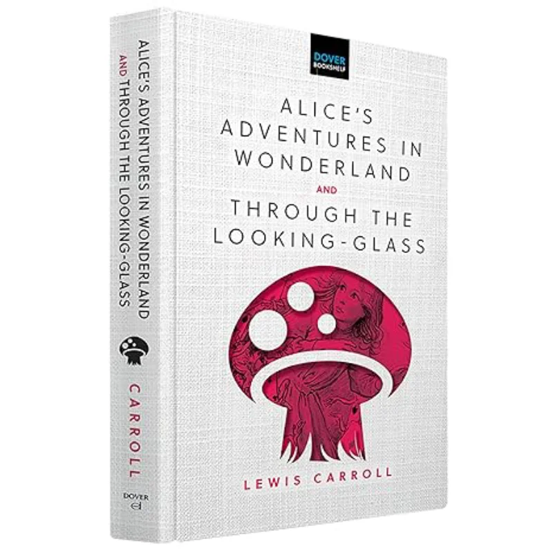 

Alices Adventures In Wonderland Through The LookingGlass Lewis Carroll Dover Publications 9780486853888 Book