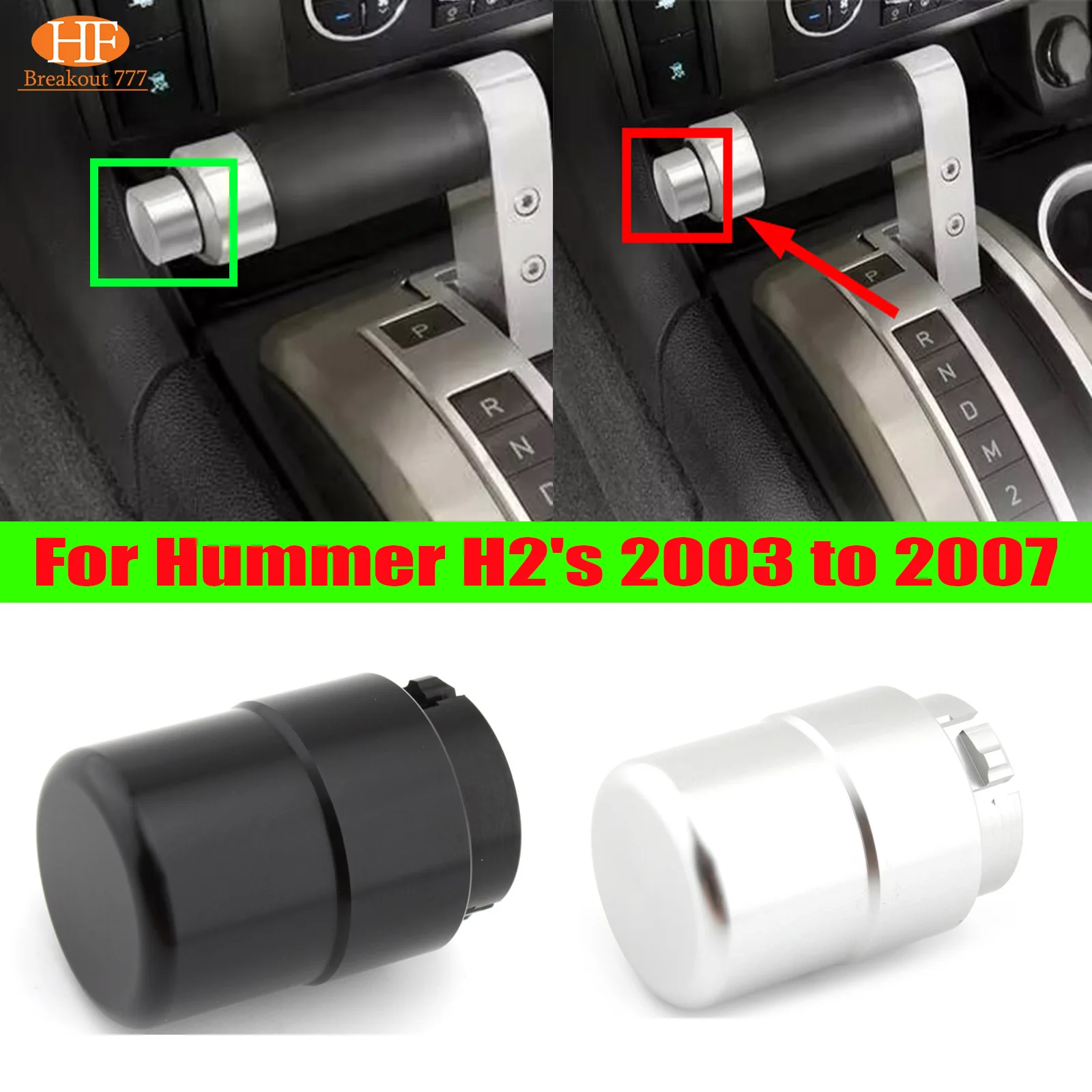 

For Hummer H2's 2003 to 2007Car Aluminum Alloy Transmission Shifter Button Gearbox Shift Button Car Accessories ﻿