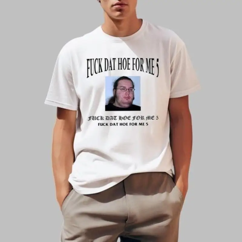 F Dat Hoe For Me 5 …