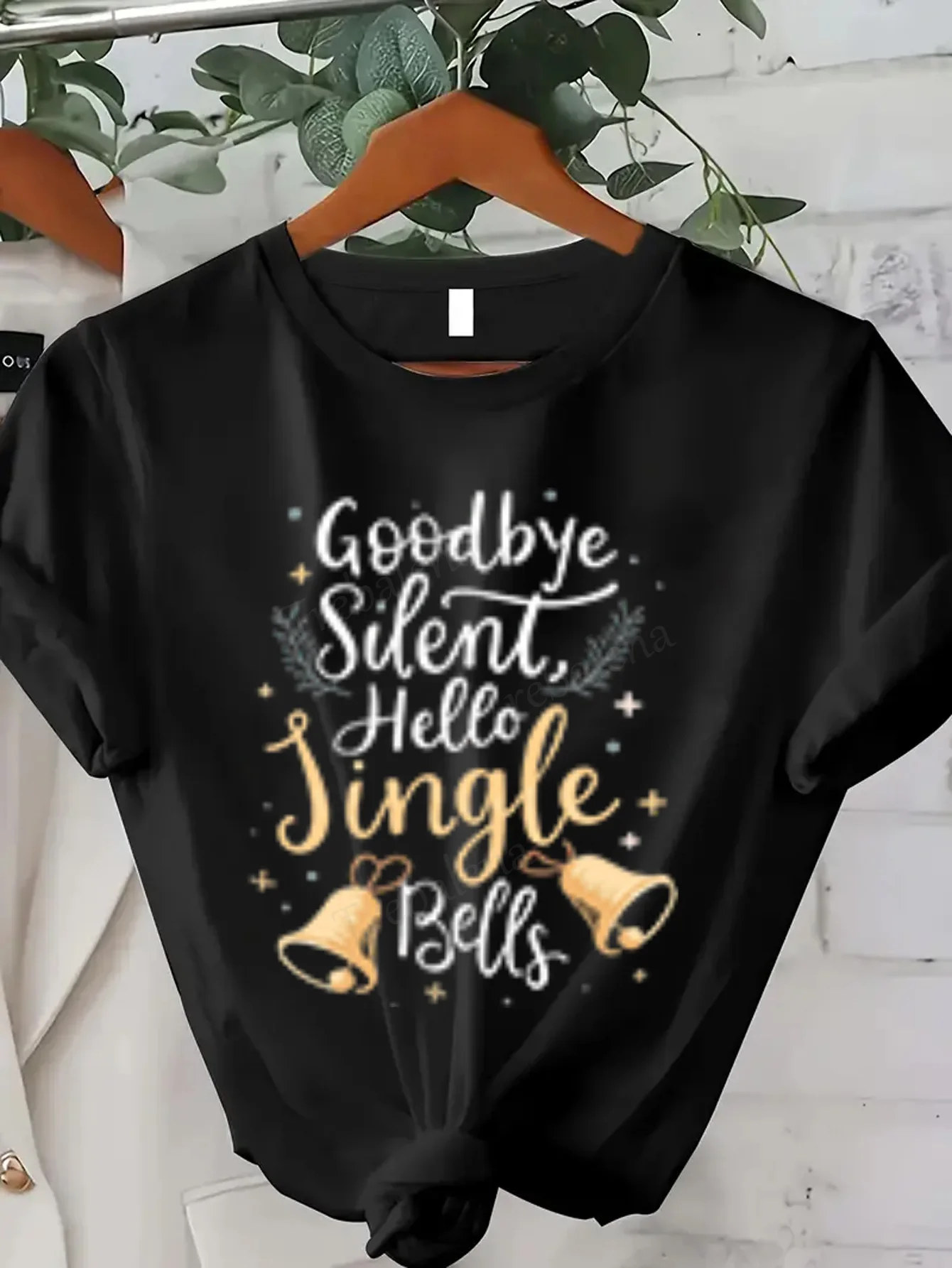 

Women T-shirt Festive "Goodbye Silent, Hello Jingle Bells" Women's T-Shirt