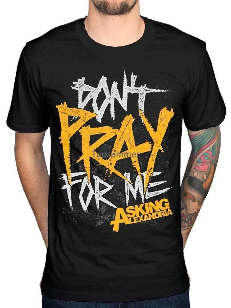 

Asking Alexandria Don'T Pray For Me Black All Size Unisex T-Shirt Tma183