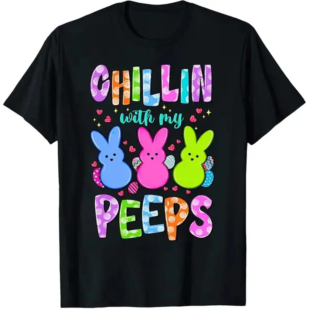 Chillin with My Peeps Easter Shirts for Women, Easter Bunny Tshirt, Funny Easter Gifts T-Shirt Breathable T-shirt